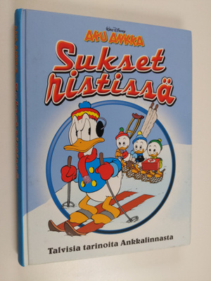 Walt Disney : Sukset ristissä : talvisia tarinoita Ankkal...