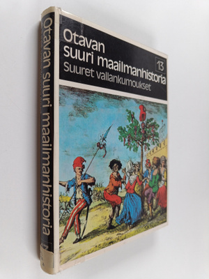 Otavan suuri maailmanhistoria 13 : Suuret vallankumoukset