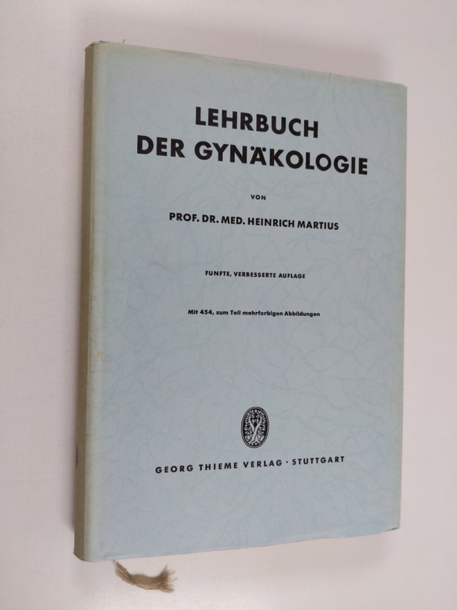 Heinrich Martius : Lehrbuch der Gynäkologie