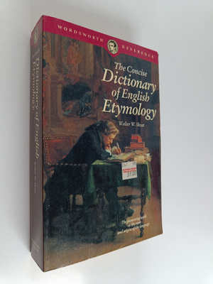 Walter William Skeat ym. : The Concise Dictionary of Engl...
