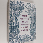Chris Yates : Out of the blue : on fishing at sea - pikkukuva 1