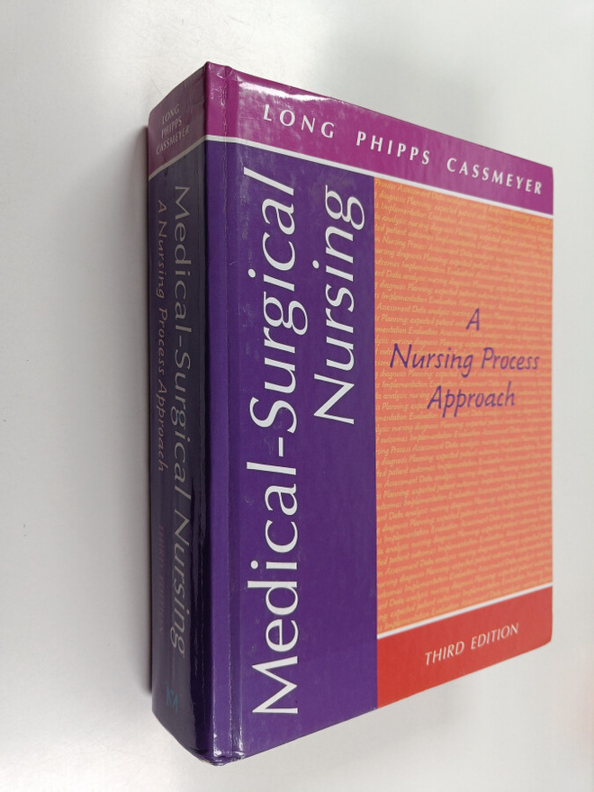 Barbara C. Long : Medical-surgical nursing : a nursing pr...