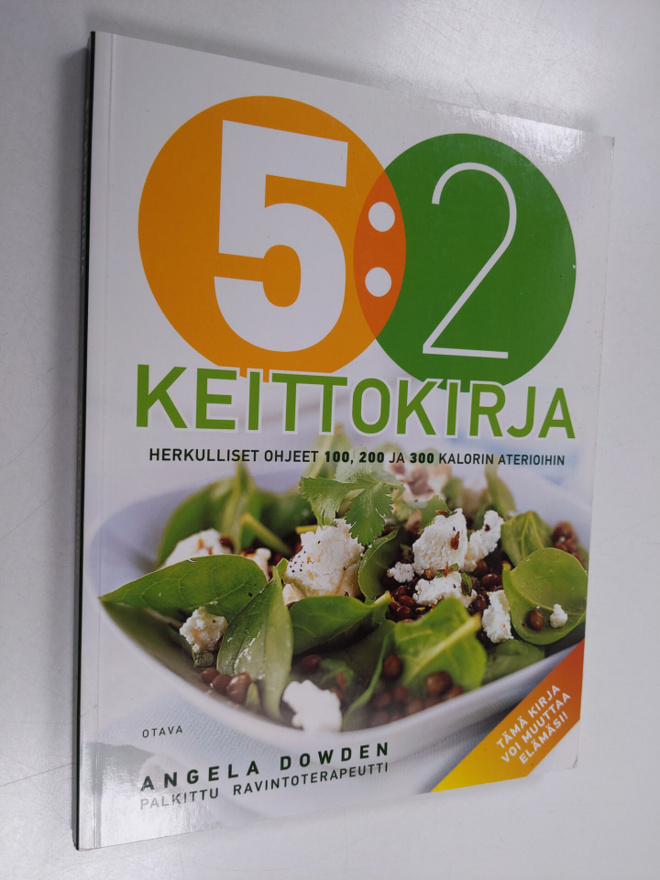 Angela Dowden : 5:2 keittokirja : herkulliset ohjeet 100,...