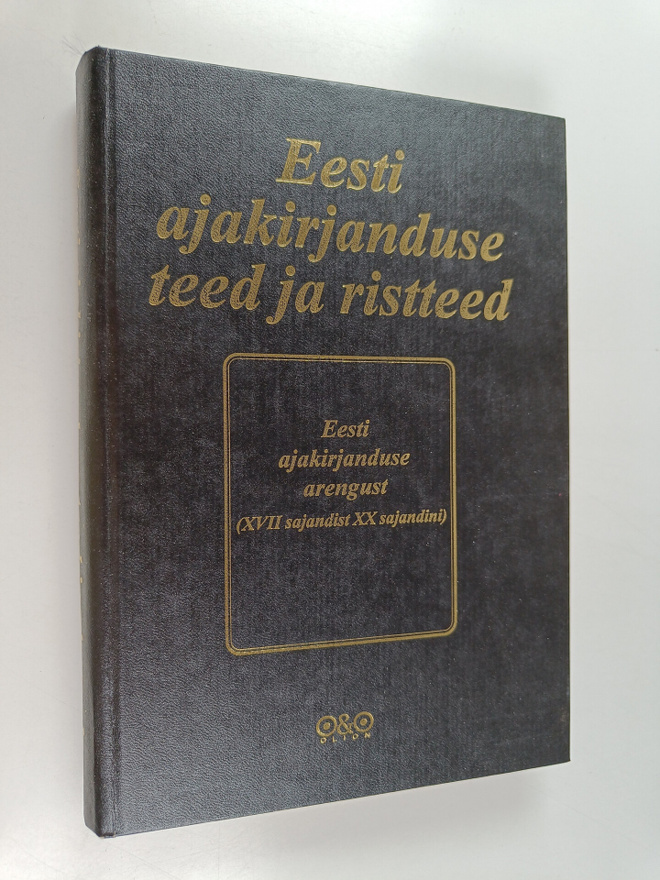 Juhan Peegel ym. : Eesti ajakirjanduse teed ja ristteed -...