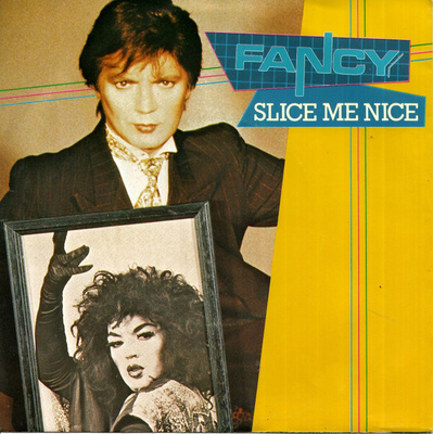FANCY: Slice Me Nice / Come Inside 7"kk