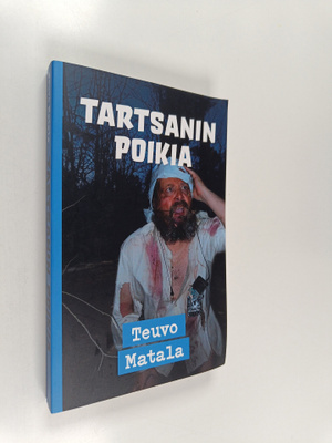 Teuvo Matala : Tartsanin poikia - Pakinoita (signeerattu,...