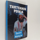Teuvo Matala : Tartsanin poikia - Pakinoita (signeerattu,... - pikkukuva 1