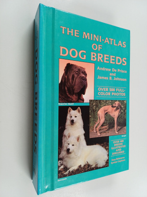 Andrew De Prisco : The mini-atlas of dog breeds