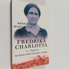 Merete Mazzarella : Fredrika Charlotta, o.s. Tengström : ... - pikkukuva 1
