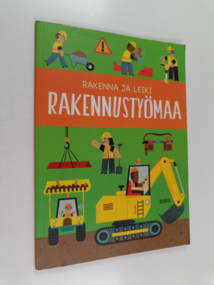 Rakenna ja leiki : rakennustyömaa