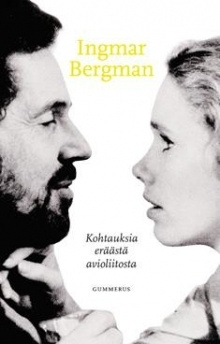 Ingmar Bergman - Kohtauksia eräästä avioliitosta