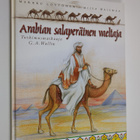Markku Löytönen : Arabian salaperäinen vaeltaja : tutkimu... - pikkukuva 1