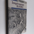 Esko Rahikainen : Impivaaran kaski : Aleksis Kivi kirjall... - pikkukuva 1