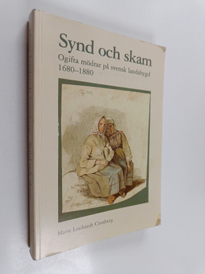 Marie Lindstedt Cronberg : Synd och skam : ogifta mödrar ...