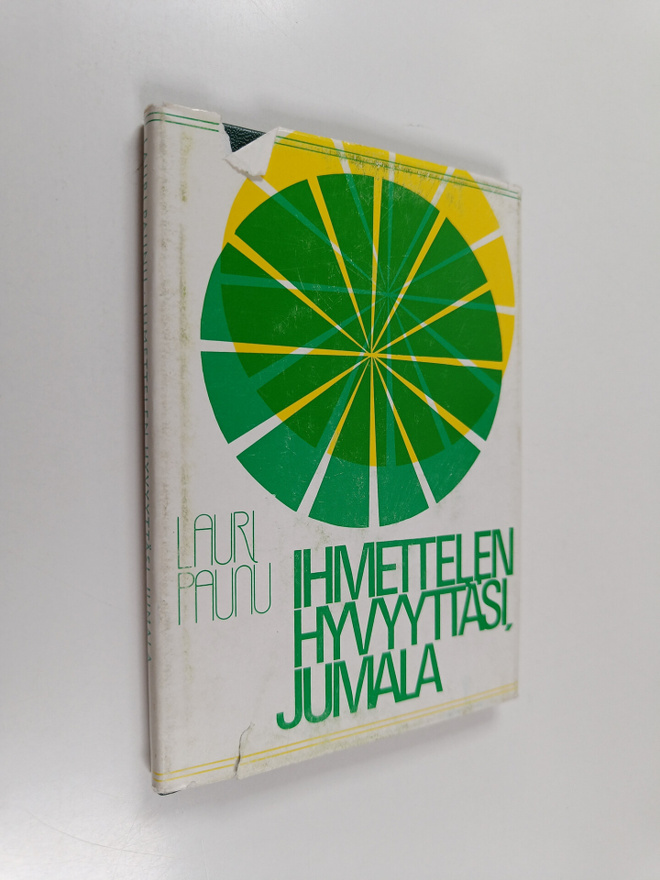 Lauri Paunu : Ihmettelen hyvyyttäsi, Jumala : helppokieli...