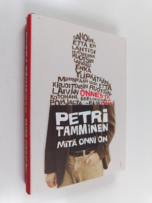 Petri Tamminen : Mitä onni on
