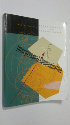 Sarah Trenholm : Interpersonal Communication