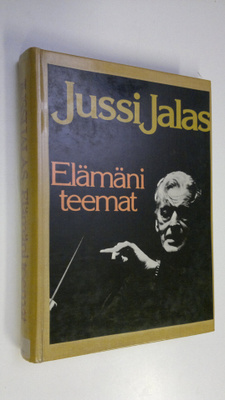 Jussi Jalas : Elämäni teemat