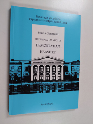 Harri Westermarck ym. : Eduskunta 100 vuotta : demokratia...