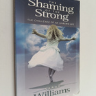 Sarah C. Williams : The Shaming of the Strong - pikkukuva 1