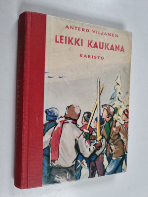 Antero Viljanen : Leikki kaukana