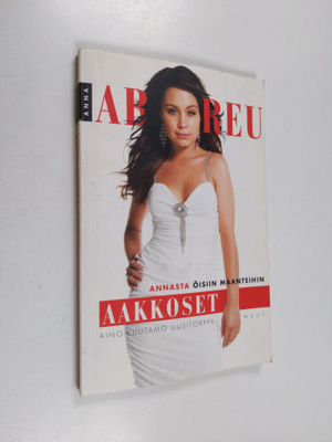 Aino-Kuutamo Uusitorppa : Anna Abreu : aakkoset Annasta Ö...