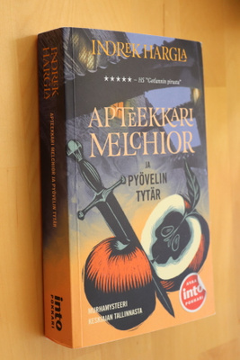 Indrek Hargla : Apteekkari Melchior ja pyövelin tytär