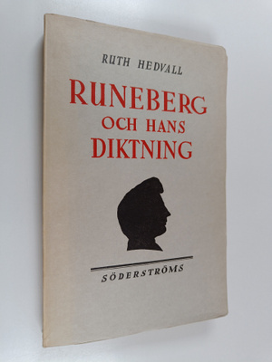 Ruth Hedvall : Runeberg och hans diktning