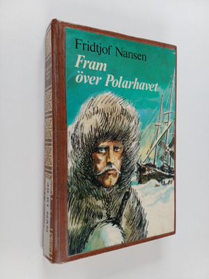 Fridtjof Nansen : Fram över Polarhavet