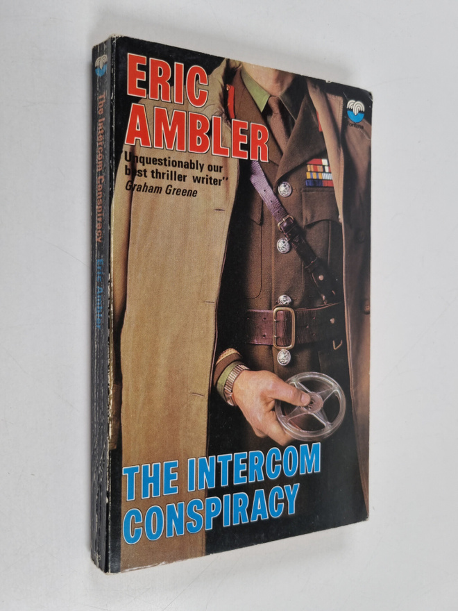 Eric Ambler : The Intercom conspiracy