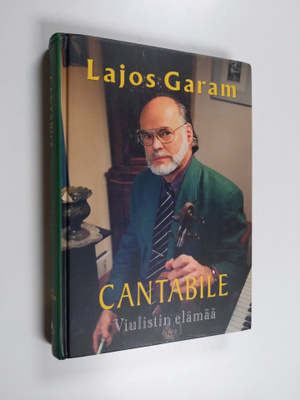 Lajos Garam : Cantabile : viulistin elämää