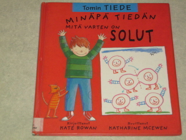 Minäpä tiedän mitä varten on solut