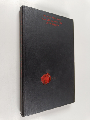 Henry Parland : Hamlet sanoi sen kauniimmin : kootut runot