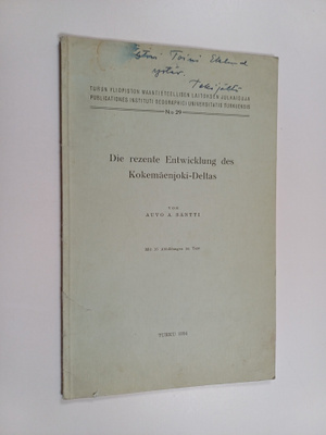Auvo A. Säntti : Die rezente Entwicklung des Kokemäenjoki...