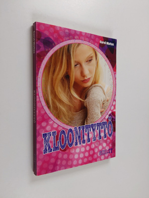 Carol Matas : Kloonityttö
