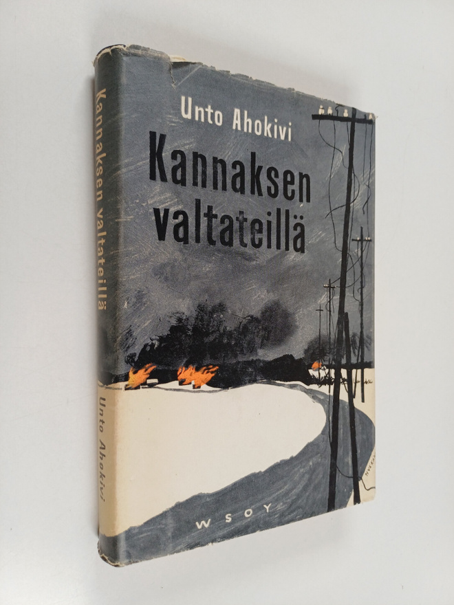 Unto Ahokivi : Kannaksen valtateillä