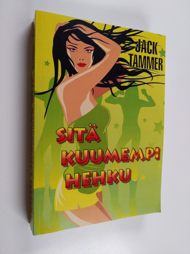 Jack Tammer : Sitä kuumempi hehku