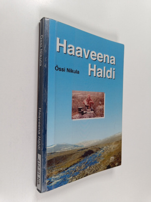 Össi Nikula : Haaveena Haldi