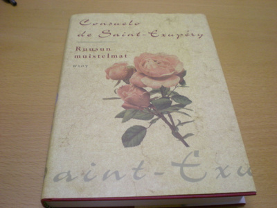 Consuela de Saint-Exupery: Ruusun muistelmat