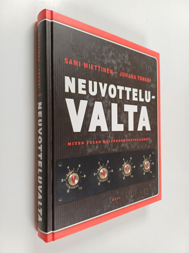 Juhana Torkki ym. : Neuvotteluvalta : miten tulen huippun...