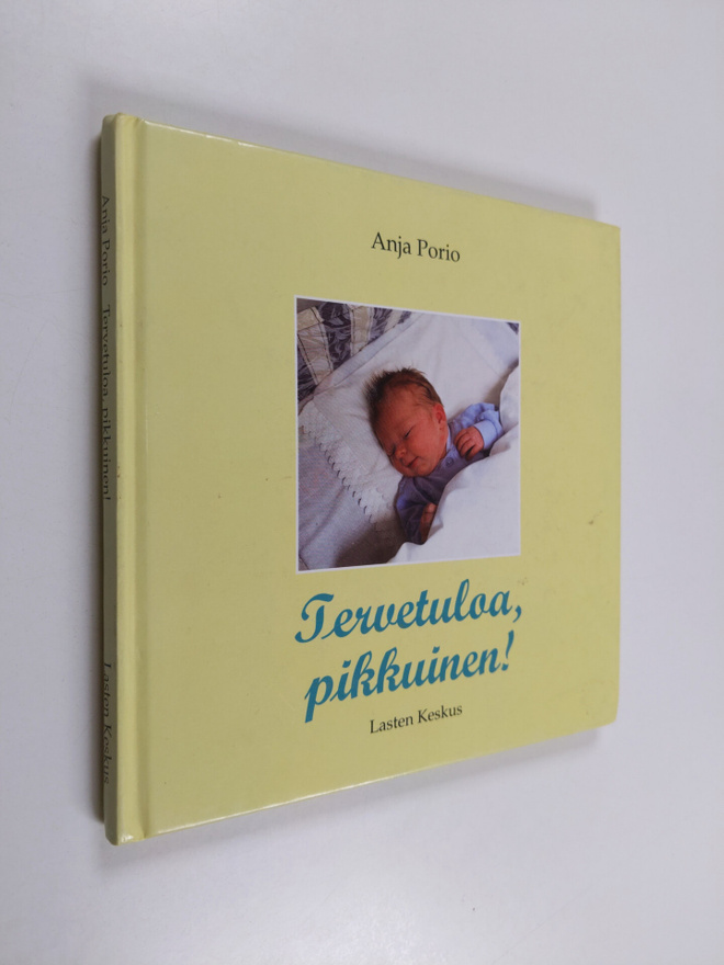 Anja Porio : Tervetuloa pikkuinen!
