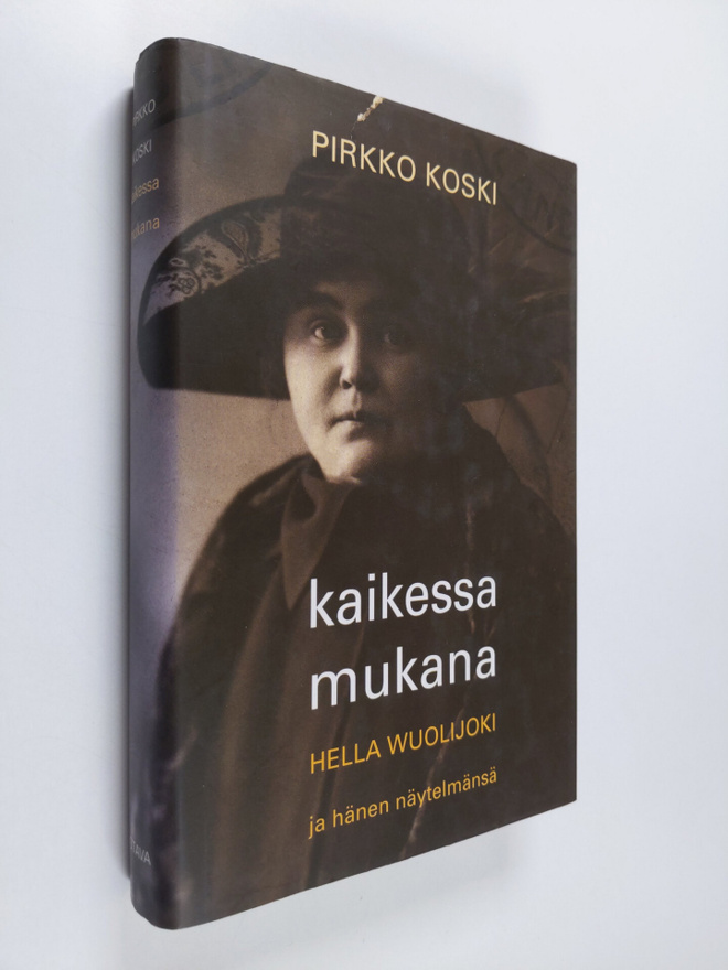 Pirkko Koski : Kaikessa mukana : Hella Wuolijoki ja hänen...