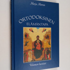 Merja Merras : Ortodoksinen elämäntapa - pikkukuva 1
