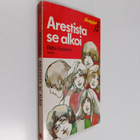 Riitta Rantanen : Arestista se alkoi - pikkukuva 1