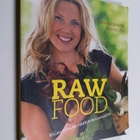 Irmela Lilja ym. : Raw food : elinvoimaa raakaravinnosta - pikkukuva 1