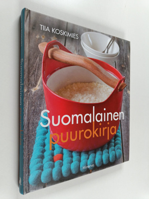 Tiia Koskimies : Suomalainen puurokirja