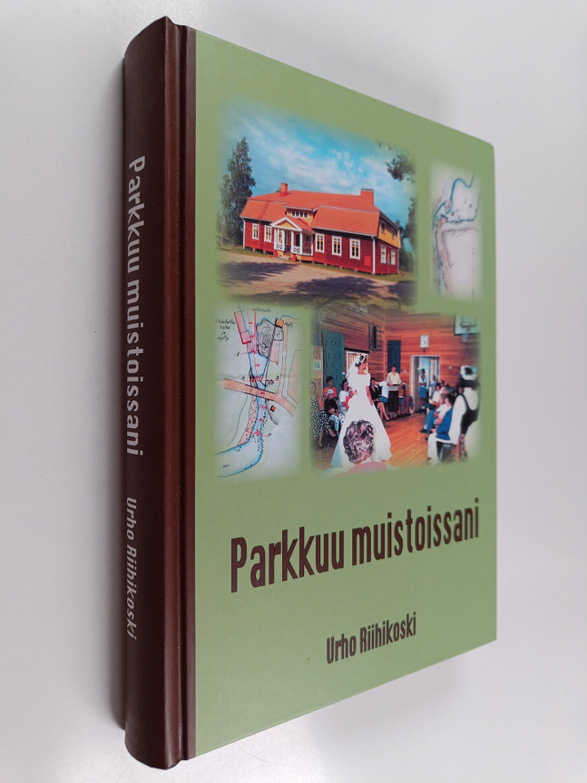 Urho Riihikoski : Parkkuu muistoissani (signeerattu)