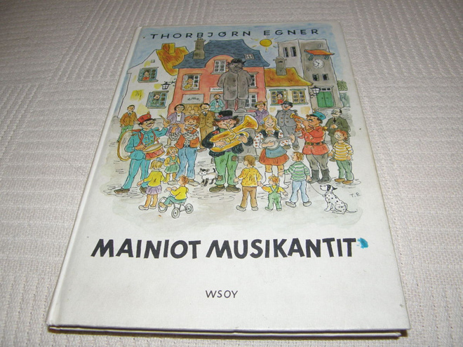 Thorbjörn Egner Mainiot musikantit