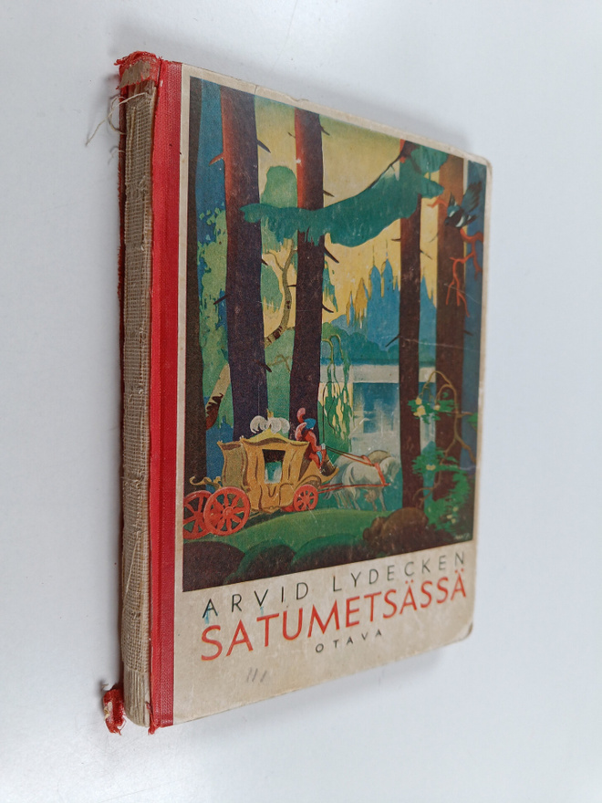 Arvid Lydecken : Satumetsässä : sikermä satuja, tarinoita...