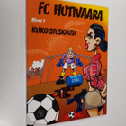 FC Hutivaara albumi 7 : Kukoistuskausi - pikkukuva 1